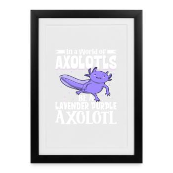 Soyez un Axolotl Lavande Violet - Affiche encadrée (27 × 37 cm) - noir - Devant