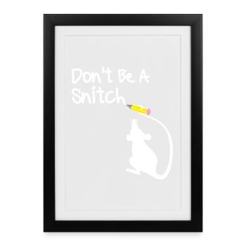 Ne Sois Pas une Souris Mouchard - Affiche encadrée (27 × 37 cm) - noir - Devant