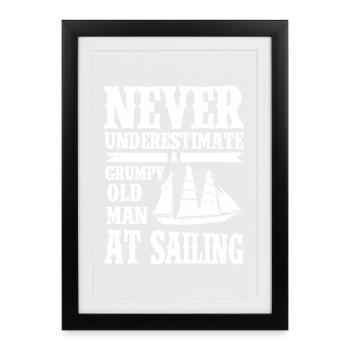 Ne jamais sous-estimer le vieux marin à voile - Affiche encadrée (27 × 37 cm) - noir - Devant