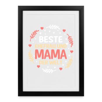 Beste Ehefrau Und Mama Der Welt - Gerahmtes Poster (27 × 37 cm) - Schwarz - Vorne