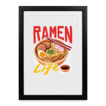 Ramen Life Noodle Bowl Japon Gourmet - Affiche encadrée (27 × 37 cm) - noir - Devant
