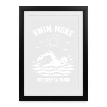 Nager plus, continuer simplement à nager sport - Affiche encadrée (27 × 37 cm) - noir - Devant