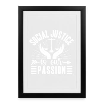 Citation d’un travailleur social : La justice est notre passion Social - Affiche encadrée (27 × 37 cm) - noir - Devant
