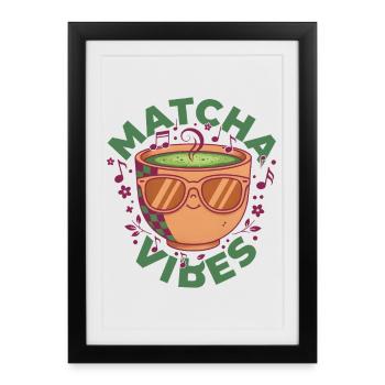 Matcha Vibes Thé vert Matcha Latte Matcha Amateur de matcha - Affiche encadrée (27 × 37 cm) - noir - Devant
