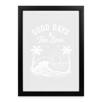 Good Days et Bronzage Plage des vacances d’été - Affiche encadrée (27 × 37 cm) - noir - Devant