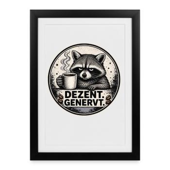 Dezent Genervt Waschbär Kaffee - Gerahmtes Poster (27 × 37 cm) - Schwarz - Vorne
