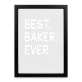 Best Baker Ever Bester Bäcker Aller Zeiten - Framed poster (27 × 37 cm) - black - Front