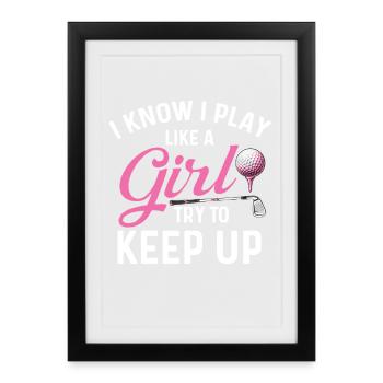 Play Like A Girl Golf Women Fairway - Framed poster (27 × 37 cm) - black - Front