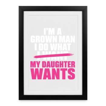 Funny Dad Father I’m A Grown Man I Do What - Framed poster (27 × 37 cm) - black - Front