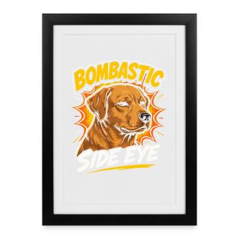 Chien Bombastic Side Eye - Affiche encadrée (27 × 37 cm) - noir - Devant