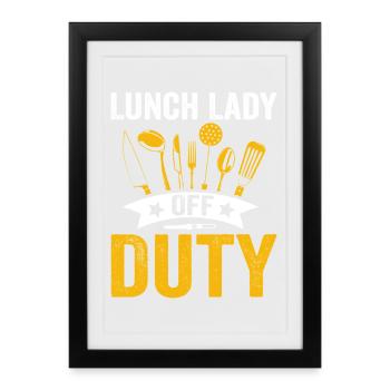 Lunch Lady Duty Kitchen Heroine - Framed poster (27 × 37 cm) - black - Front