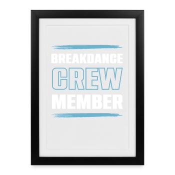 Breakdance Crew - Framed poster (27 × 37 cm) - black - Front