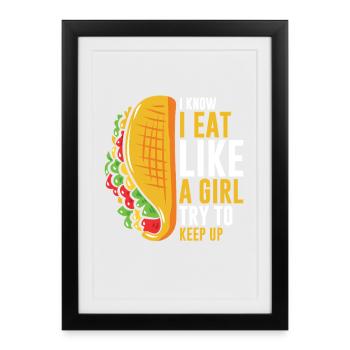 Je sais que je mange comme une fille en essayant de suivre le rythme du taco - Affiche encadrée (27 × 37 cm) - noir - Devant