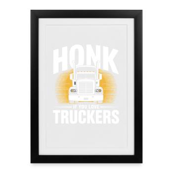Professional Driver Truck Truck Honk Truckers - Framed poster (27 × 37 cm) - black - Front