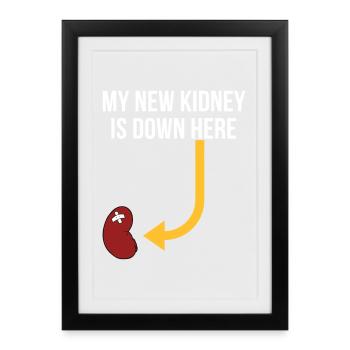 Mon nouveau rein est ici en bas - Affiche encadrée (27 × 37 cm) - noir - Devant