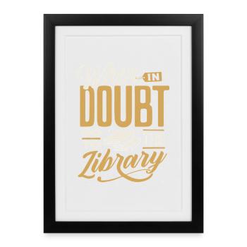 Citation de bibliothèque en cas de doute - Affiche encadrée (27 × 37 cm) - noir - Devant