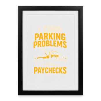Payer pour des problèmes de stationnement | Dépanneuse - Affiche encadrée (27 × 37 cm) - noir - Devant