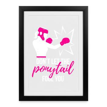 Puissance de queue de cheval percutante - Affiche encadrée (27 × 37 cm) - noir - Devant