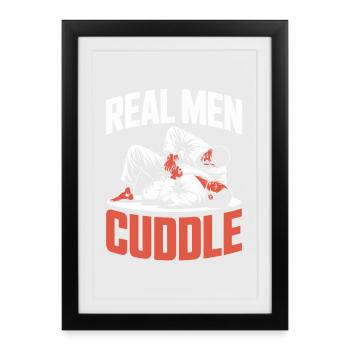 De vrais hommes câlinent Brazilian Jiu Jitsu MMA Judo BJJ - Affiche encadrée (27 × 37 cm) - noir - Devant