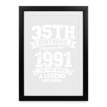 35e anniversaire Génial depuis 1991 Légende née D - Affiche encadrée (27 × 37 cm) - noir - Devant