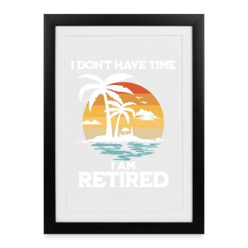 Retraité sans temps - Affiche encadrée (27 × 37 cm) - noir - Devant