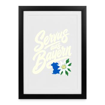 Servus aus Bayern Bavarian Heimatliebe Saying - Gerahmtes Poster (27 × 37 cm) - Schwarz - Vorne