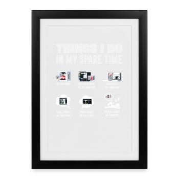 Things I Do In My Free Time 3D Printing - Framed poster (27 × 37 cm) - black - Front