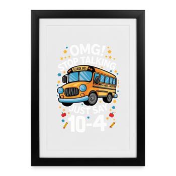 Proverbe humoristique du bus scolaire 10-4 - Affiche encadrée (27 × 37 cm) - noir - Devant