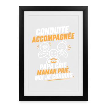 Conduite Accompagnée: Cri et Prière - Affiche encadrée (27 × 37 cm) - noir - Devant