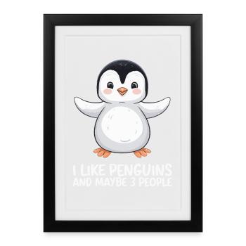 Penguin Humor Saying I Like Penguins - Framed poster (27 × 37 cm) - black - Front