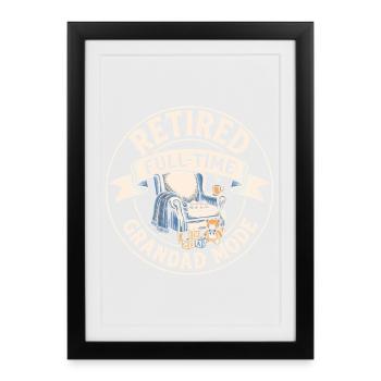 Grand-père à la retraite à plein temps - Affiche encadrée (27 × 37 cm) - noir - Devant