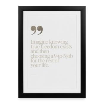 La vraie liberté existe de 9h à 17h Des entrepreneurs libres - Affiche encadrée (27 × 37 cm) - noir - Devant