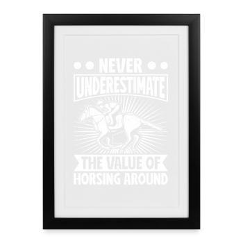 Hobby Horse Rider NEver Underestimate Horsing - Framed poster (27 × 37 cm) - black - Front
