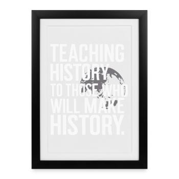 Teaching history, shaping the future - Framed poster (27 × 37 cm) - black - Front
