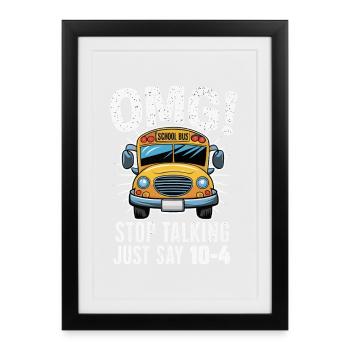OMG Illustration de la phrase du bus scolaire - Affiche encadrée (27 × 37 cm) - noir - Devant