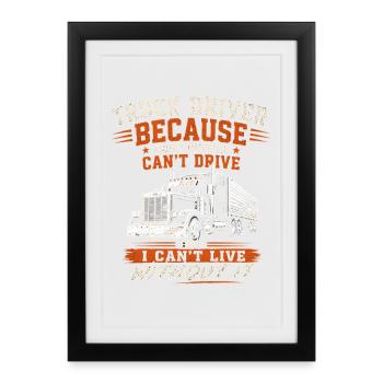 Chauffeur de camion longue distance, camion semi-remorque diesel fret - Affiche encadrée (27 × 37 cm) - noir - Devant