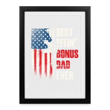 Best Effin Bonus Dad Ever Stepdad - Framed poster (27 × 37 cm) - black - Front