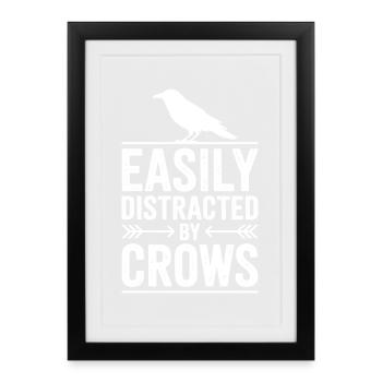 Crow Sayings Ravens Funny Crow Gift - Framed poster (27 × 37 cm) - black - Front