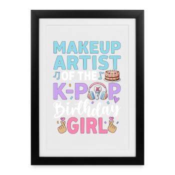 Makeup Artist Of The K Pop Birthday - Framed poster (27 × 37 cm) - black - Front