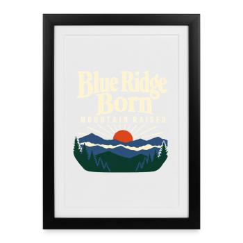 Né à Blue Ridge Mountain a élevé la fierté appalachienne - Affiche encadrée (27 × 37 cm) - noir - Devant