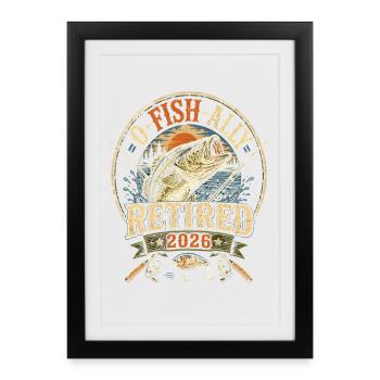 Fishing Retirement 2026 Badge - Framed poster (27 × 37 cm) - black - Front