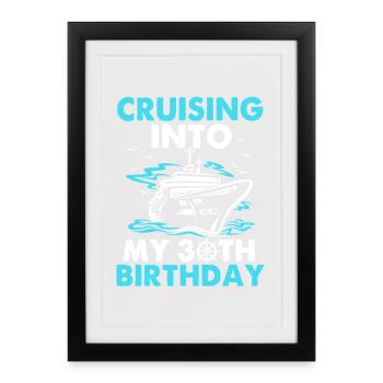 Cruising Into 30th Birthday - Framed poster (27 × 37 cm) - black - Front