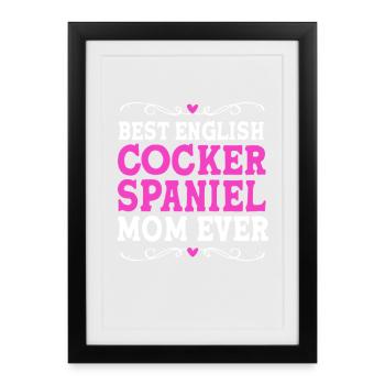 Cocker Spaniel Mom Dog Mom - Framed poster (27 × 37 cm) - black - Front