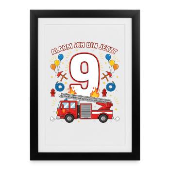 Alarm Ich Bin Jetzt 9 Feuerwehr Geburtstag - Gerahmtes Poster (27 × 37 cm) - Schwarz - Vorne