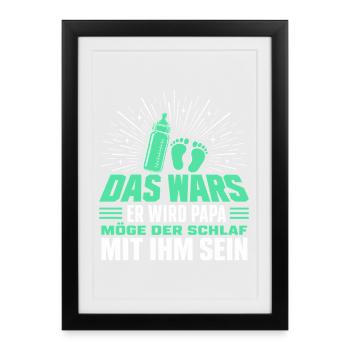 Das Wars Er wird Papa - Gerahmtes Poster (27 × 37 cm) - Schwarz - Vorne