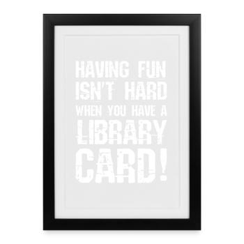 Library Card Humor Typography - Framed poster (27 × 37 cm) - black - Front