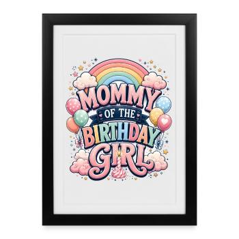 Mommy Of The Birthday Girl Mother Rainbow - Framed poster (27 × 37 cm) - black - Front
