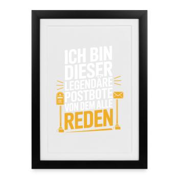  Ich Bin Dieser Legendäre Postbote Von Dem Alle - Gerahmtes Poster (27 × 37 cm) - Schwarz - Vorne