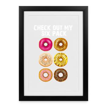 Schau dir My Six Pack Donuts Funny Gym Food Gift an - Gerahmtes Poster (27 × 37 cm) - Schwarz - Vorne