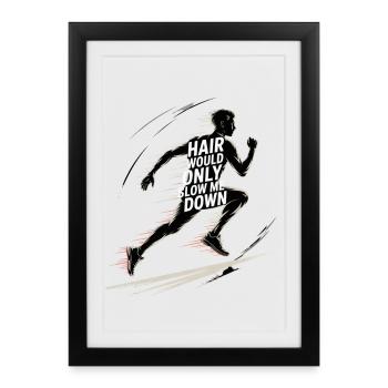 Hair Would Slow Me Down Runner - Framed poster (27 × 37 cm) - black - Front